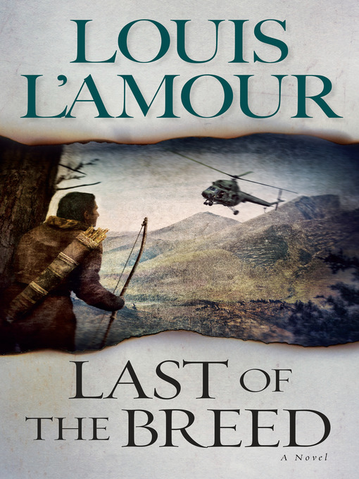 Title details for Last of the Breed by Louis L'Amour - Wait list
